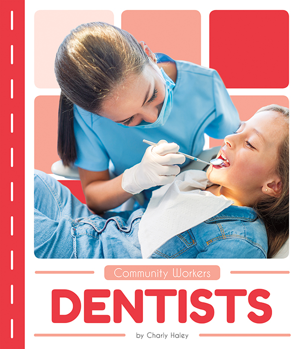Dentists shows readers how dentists help their communities and why dental exams are important. Vivid photographs and easy-to-read text aid comprehension for early readers. Features include a table of contents, an infographic, fun facts, Making Connections questions, a glossary, and an index. QR Codes in the book give readers access to book-specific resources to further their learning. Preview this book.