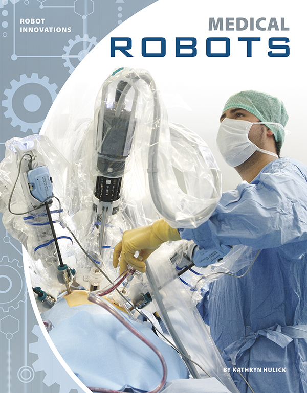 Today, robots are hard at work in hospitals around the world. Some simply help comfort patients or dispense medicine, while others are helping surgeons with complex operations. Medical Robots introduces readers to examples of these robots, the challenges faced by their designers, and the advances that are on the horizon. Easy-to-read text, vivid images, and helpful back matter give readers a clear look at this subject. Features include a table of contents, infographics, a glossary, additional resources, and an index. Aligned to Common Core Standards and correlated to state standards. Preview this book.