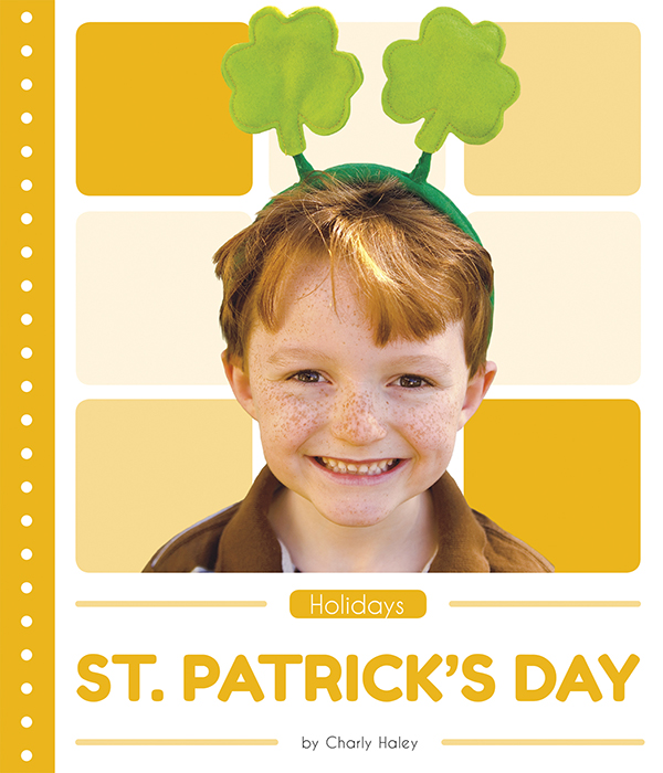 This book introduces readers to the history, meaning, traditions, and celebrations of St. Patrick’s Day. Vivid photographs and easy-to-read text aid comprehension for early readers. Features include a table of contents, an infographic, fun facts, Making Connections questions, a glossary, and an index. QR Codes in the book give readers access to book-specific resources to further their learning. Preview this book.