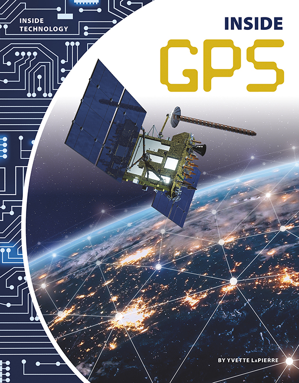 Today, GPS satellites orbit the earth. They send signals to GPS receivers in cars, smartphones, computers, and drones. Inside GPS introduces readers to the uses of GPS, the hardware and software that make GPS possible, and the future of GPS technology. Easy-to-read text, vivid images, and helpful back matter give readers a clear look at this subject. Features include a table of contents, infographics, a glossary, additional resources, and an index. Aligned to Common Core Standards and correlated to state standards. Preview this book.