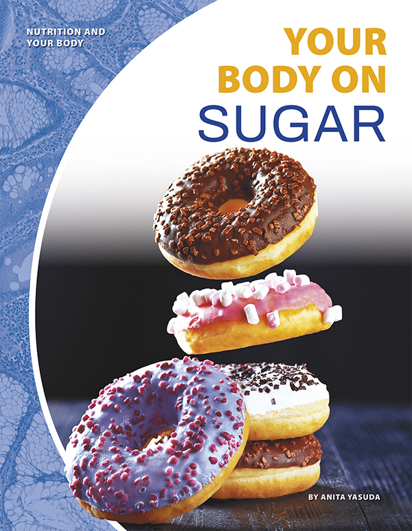 Sugar makes foods sweet. It is found naturally in many foods and is added to others. Too much sugar can cause health problems. Your Body on Sugar uncovers the nutritional benefits of sugar, how it interacts with the body, and how to include it as part of a balanced diet. Easy-to-read text, vivid images, and helpful back matter give readers a clear look at this subject. Features include a table of contents, infographics, a glossary, additional resources, and an index. Aligned to Common Core Standards and correlated to state standards. Core Library is an imprint of Abdo Publishing, a division of ABDO. Preview this book.