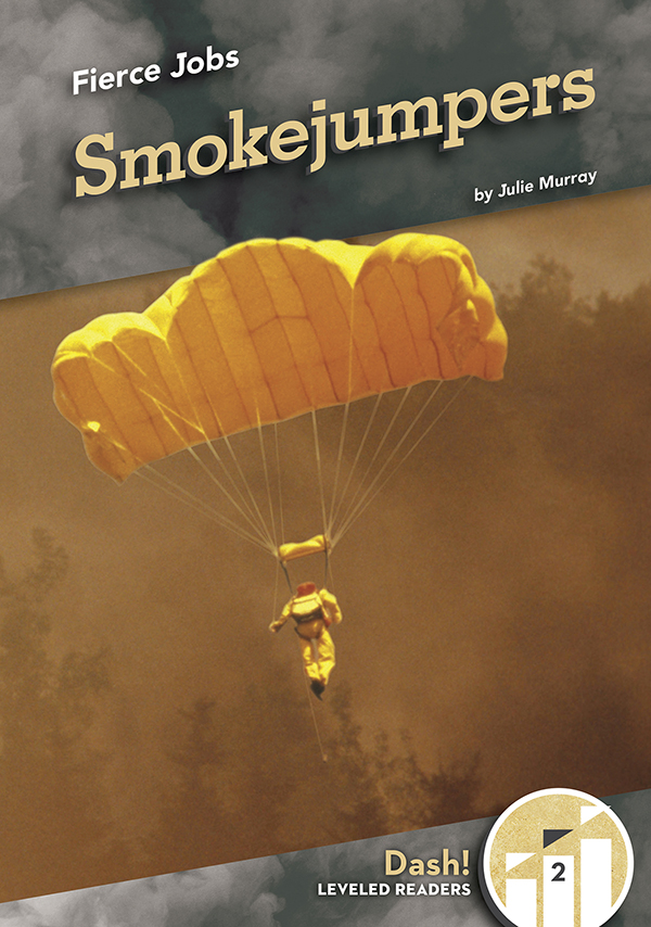Being a smokejumper is a fierce job filled with wildfire control and jumping from helicopters! Only the best and bravest can do this job. This title is at a Level 2 and is written specifically for emerging readers. Aligned to Common Core standards & correlated to state standards. Preview this book.