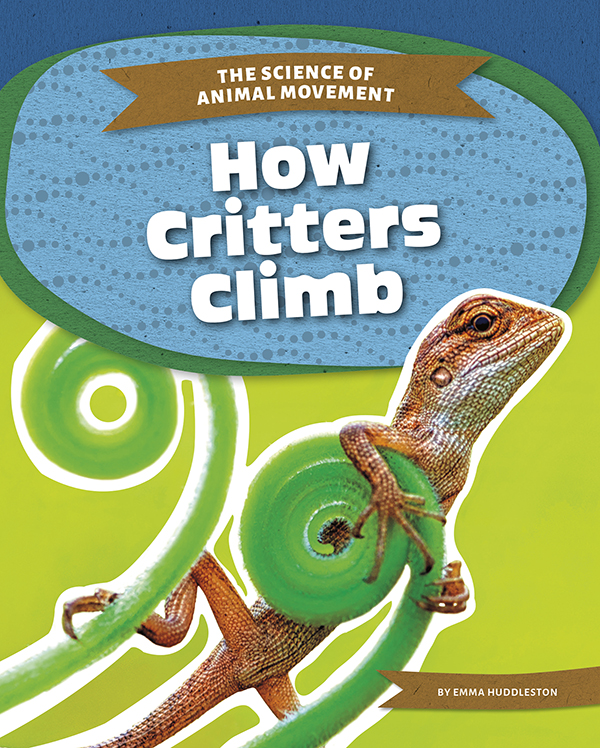 A gecko can climb up a smooth glass window. Science explains how critters scale seemingly slippery surfaces. How Critters Climb explains how climbing animals’ bodies let them travel up walls and tree trunks as well as the forces at work to keep their feet on the surface. Easy-to-read text, vivid images, and helpful back matter give readers a clear look at this subject. Features include a table of contents, infographics, a glossary, additional resources, and an index. Aligned to Common Core Standards and correlated to state standards. Preview this book.