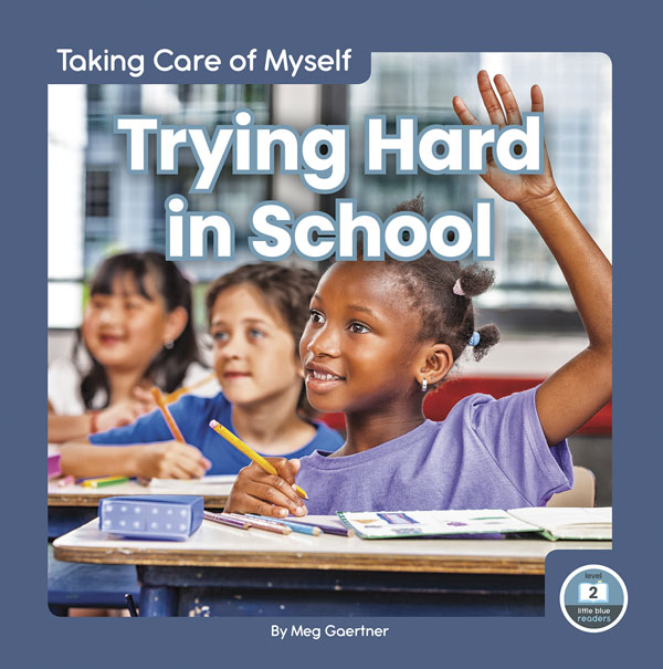 This title explains the importance of trying hard in school and offers tips on how children can succeed. The book includes easy-to-read text and vibrant photos, making it a great choice for beginning readers. It also includes a table of contents, picture glossary, and index. This Little Blue Readers book is at Level 2, aligned to reading levels of grades K-1 and interest levels of grades PreK-2. Preview this book.