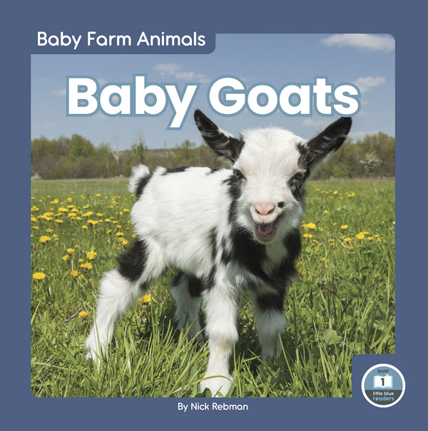 This adorable book gives young readers an up-close look at baby goats on the farm. Vibrant photos closely match the text to help early readers build vocabulary. The book also includes a table of contents, a picture glossary, and an index. This Little Blue Readers title is at Level 1, aligned to reading levels of grades PreK-1 and interest levels of grades PreK-2. Preview this book.