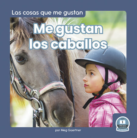 Me gustan los caballos (I Like Horses)