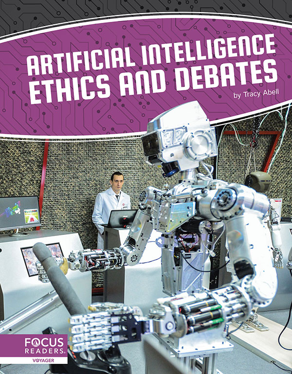 Explores the ethics and debates surrounding artificial intelligence, including AI’s effects on data, privacy, the job market, and the military. Clear text, vibrant photos, and helpful infographics make this book an accessible and engaging read. Preview this book.