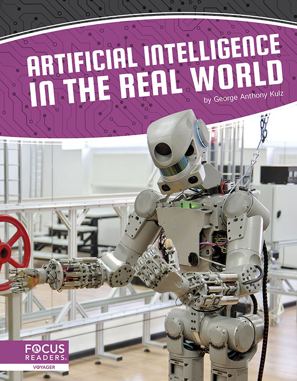 Explores how artificial intelligence is currently being used in the real world, including in health care, retail, manufacturing, and homes. Clear text, vibrant photos, and helpful infographics make this book an accessible and engaging read. Preview this book.