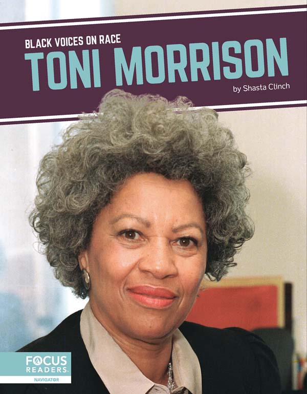 This fascinating book introduces readers to the life and legacy of Toni Morrison, a Black novelist whose artistic and cultural contributions expanded and illuminated the collective conversation on race. The book includes a table of contents, a Consider This special feature, a biographical timeline, informative sidebars, quiz questions, a glossary, additional resources, and an index. This Focus Readers series is at the Navigator level, aligned to reading levels of grades 3-5 and interest levels of grades 4-7. Preview this book.