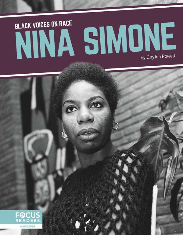 This fascinating book introduces readers to the life and legacy of Nina Simone, a Black singer and activist whose artistic and cultural contributions expanded and illuminated the collective conversation on race. The book includes a table of contents, a Consider This special feature, a biographical timeline, informative sidebars, quiz questions, a glossary, additional resources, and an index. This Focus Readers series is at the Navigator level, aligned to reading levels of grades 3-5 and interest levels of grades 4-7. Preview this book.