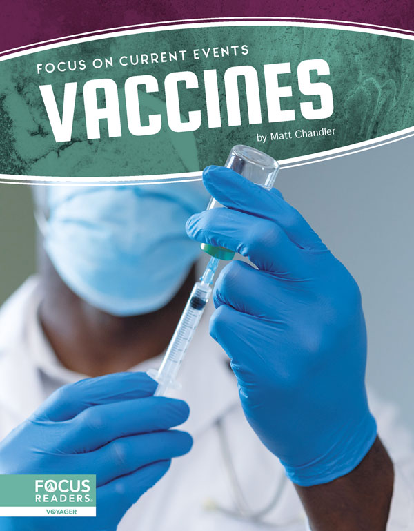 This book explores how vaccines work and are developed, highlighting examples of historic vaccines and the diseases they help prevent as well as the debates and challenges related to vaccination that remain today. The book also includes a table of contents, two infographics, informative sidebars, two Case Study special features, quiz questions, a glossary, additional resources, and an index. This Focus Readers title is at the Voyager level, aligned to reading levels of grades 5-6 and interest levels of grades 5-9. Preview this book.