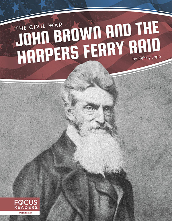 This title focuses on John Brown’s raid on Harpers Ferry, guiding readers through its historical context, goals, and legacy. Critical thinking questions and two “Voices from the Past” special features help readers understand and analyze the various views people held at the time. Preview this book.