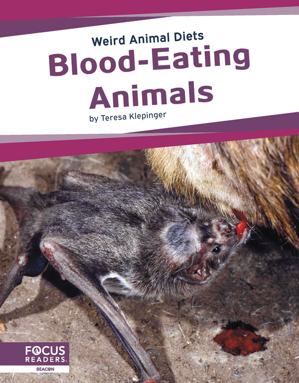 This title examines the insects, mammals, and sea creatures that eat blood, the diseases those animals can spread through their eating habits, and the ways doctors have studied and used these animals to advance medicine. This book also includes a table of contents, fun facts, an Animal Spotlight special feature, quiz questions, a glossary, additional resources, and an index. This Focus Readers title is at the Beacon level, aligned to reading levels of grades 2-3 and interest levels of grades 3-5. Preview this book.