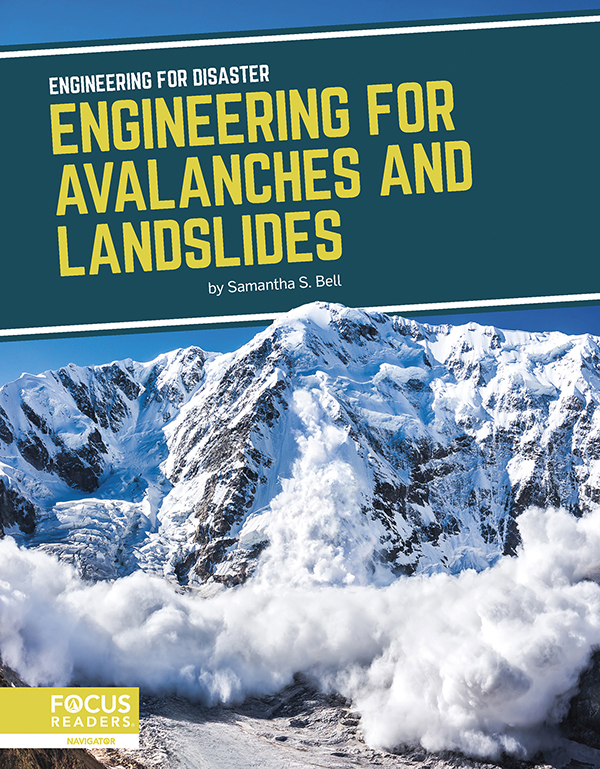 This title explores the advances engineers have made to better prepare for avalanches and landslides and to minimize their damage. Clear text, compelling images, and helpful sidebars and infographics make this book an accessible and engaging read. Preview this book.
