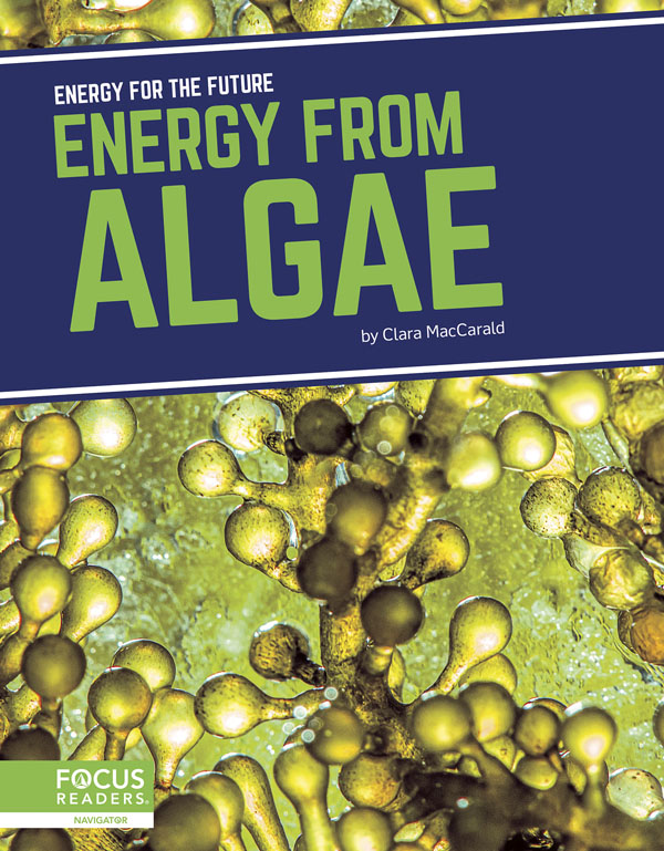 This title examines the history and use of algae as a source of energy, the pros and cons of the technology, and next steps for this important energy source. This book also includes a table of contents, an infographic, informative sidebars, a That's Amazing special feature, quiz questions, a glossary, additional resources, and an index. This Focus Readers title is at the Navigator level, aligned to reading levels of grades 3-5 and interest levels of grades 4-7. Preview this book.