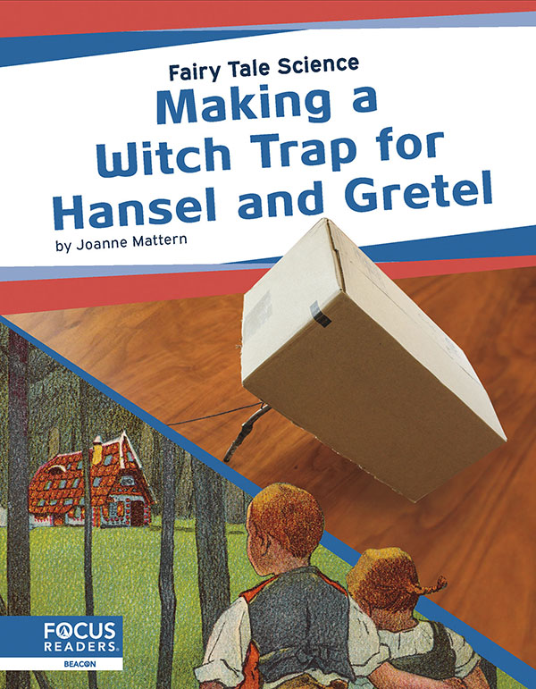 Readers construct and test their own box trap to help Hansel and Gretel trap the witch. With colorful spreads featuring fun facts, sidebars, and infographics, this book provides an engaging overview of the science and engineering of box traps. Preview this book.