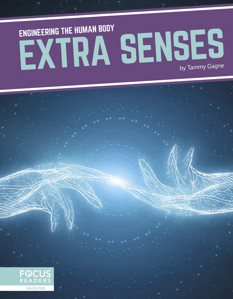 Introduces readers to the science behind extra senses, including how and why the technology was created, current examples of the technology in action, and cutting-edge research advancing the technology. Eye-catching infographics, clear text, informative sidebars, and a “How It Works” special feature make this book an engaging introduction to this exciting technology. Preview this book.