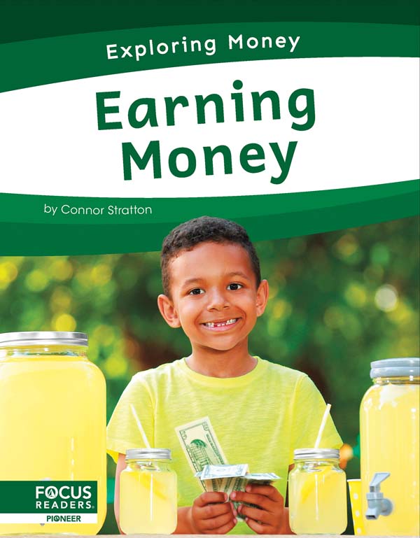 This informative book empowers young learners to take charge of their personal finances by exploring how people earn money. It includes a table of contents, informative sidebars, a That’s Amazing! special feature, quiz questions, a glossary, additional resources, and an index. This Focus Readers title is at the Pioneer level, aligned to reading levels of grades 1-2 and interest levels of grades 1-3. Preview this book.
