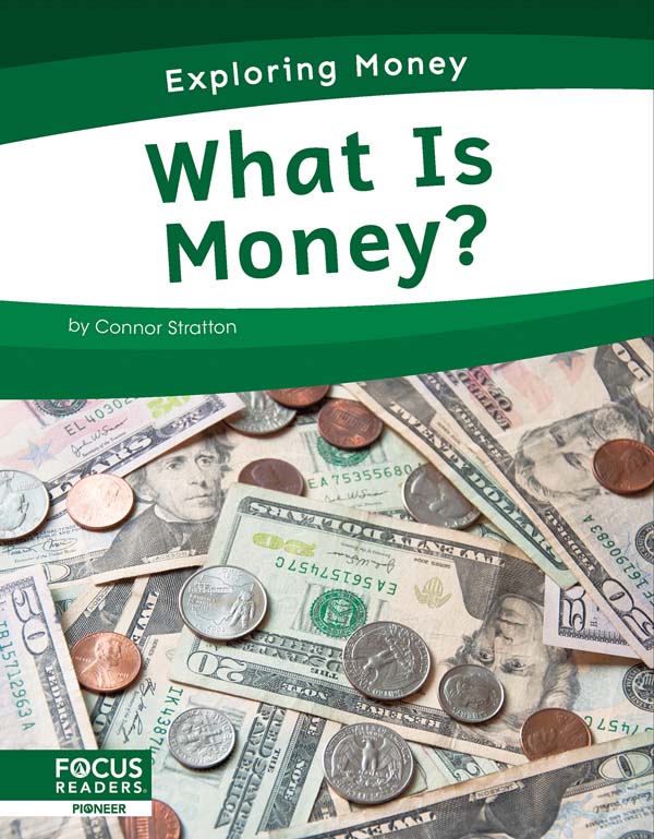 This informative book empowers young learners to take charge of their personal finances by exploring what money is. It includes a table of contents, informative sidebars, a That’s Amazing! special feature, quiz questions, a glossary, additional resources, and an index. This Focus Readers title is at the Pioneer level, aligned to reading levels of grades 1-2 and interest levels of grades 1-3. Preview this book.