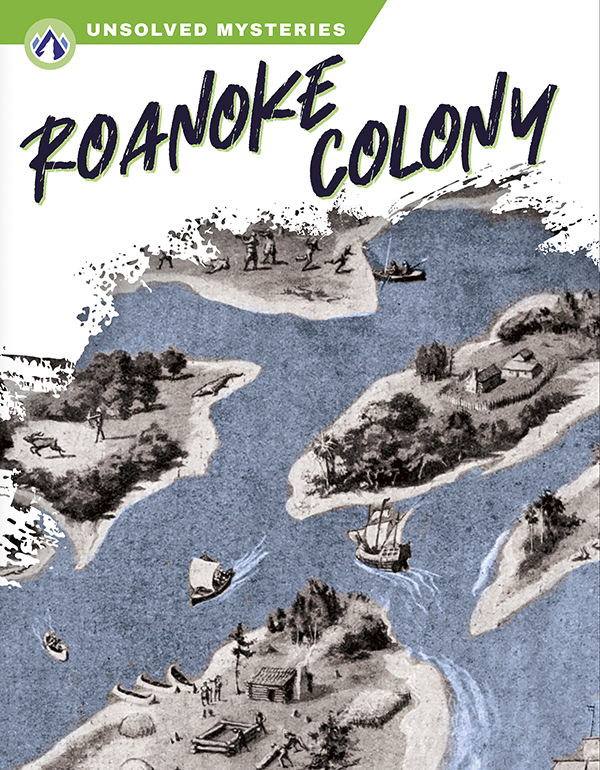 This book describes how colonists disappeared from Roanoke and people’s theories about what may have happened to them. Short paragraphs of easy-to-read text are paired with plenty of colorful photos to make reading engaging and accessible. The book also includes a table of contents, fun facts, sidebars, comprehension questions, a glossary, an index, and a list of resources for further reading. Apex books have low reading levels (grades 2-3) but are designed for older students, with interest levels of grades 3-7. Preview this book.