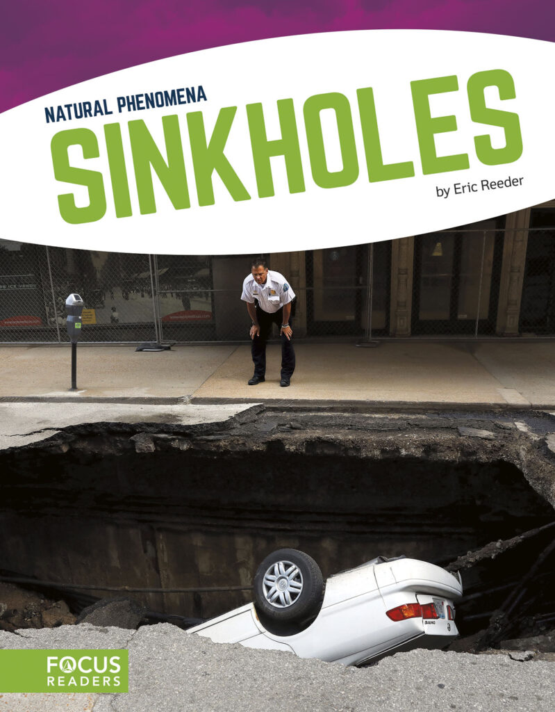 Explains what causes sinkholes. Beautiful photos, fact-filled text, and helpful infographics help readers learn all about the science behind this phenomenon as well as ways that people study or protect it. Preview this book.
