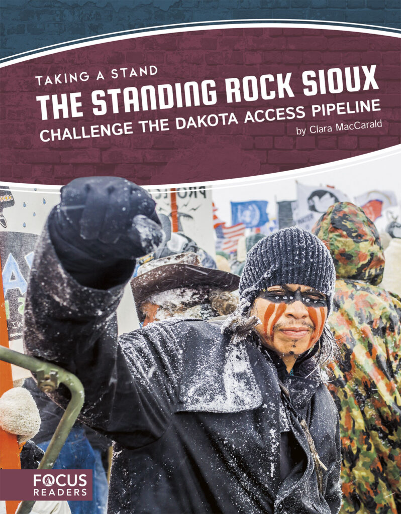 Explores the history, events, and aftermath of the Standing Rock Sioux Tribe’s protest of the Dakota Access Pipeline. Through insightful text, “In Their Own Words” special features, and critical thinking questions, this title will introduce readers to a modern example of social activism. Preview this book.