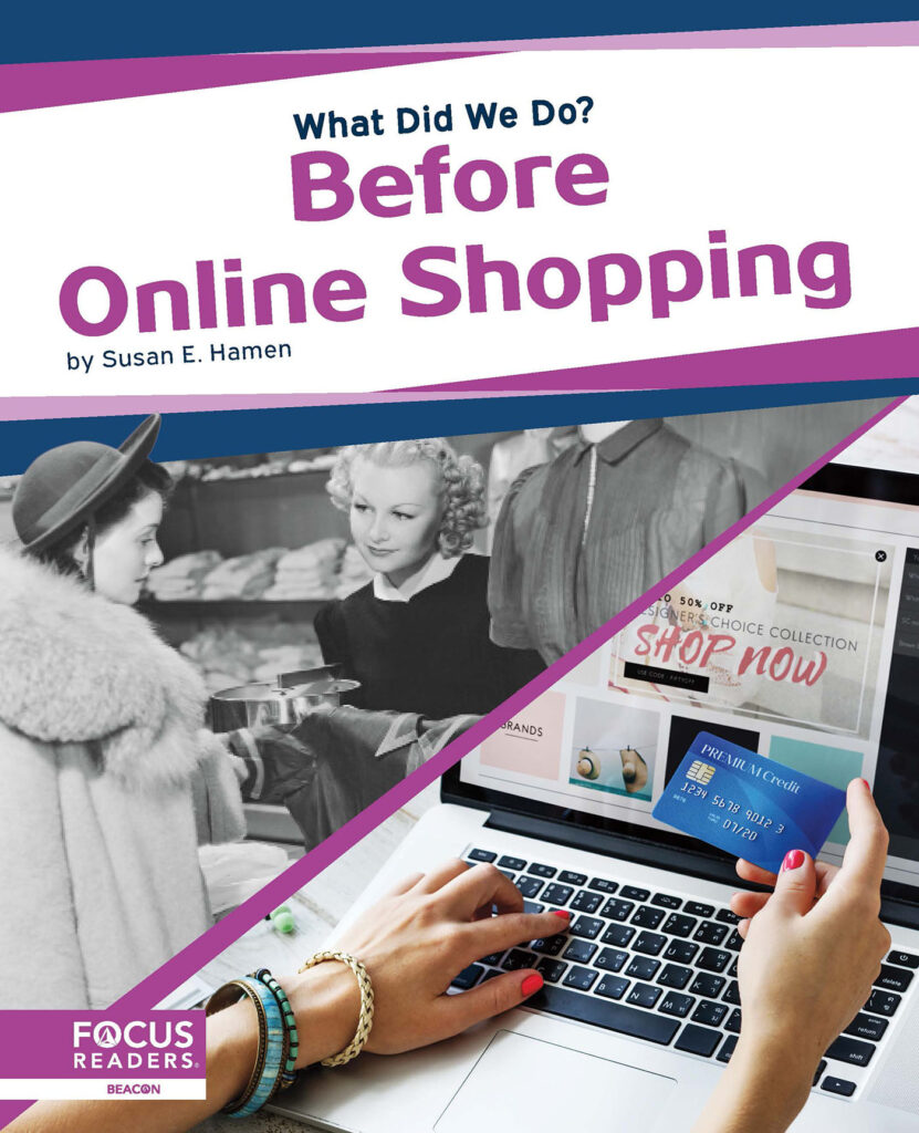 Travel back in time to find out what life was like before online shopping. Historical photographs, helpful infographics, and a “Blast from the Past” special feature provide readers an engaging overview of delivery services, department stores, and other ways people got items they wanted. Preview this book.