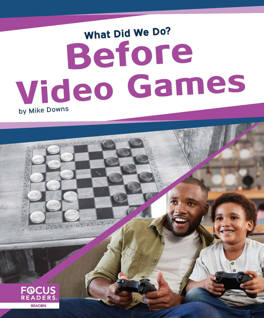 Travel back in time to find out what life was like before video games. Historical photographs, helpful infographics, and a “Blast from the Past” special feature provide readers an engaging overview of games and activities people enjoyed before video games were invented. Preview this book.