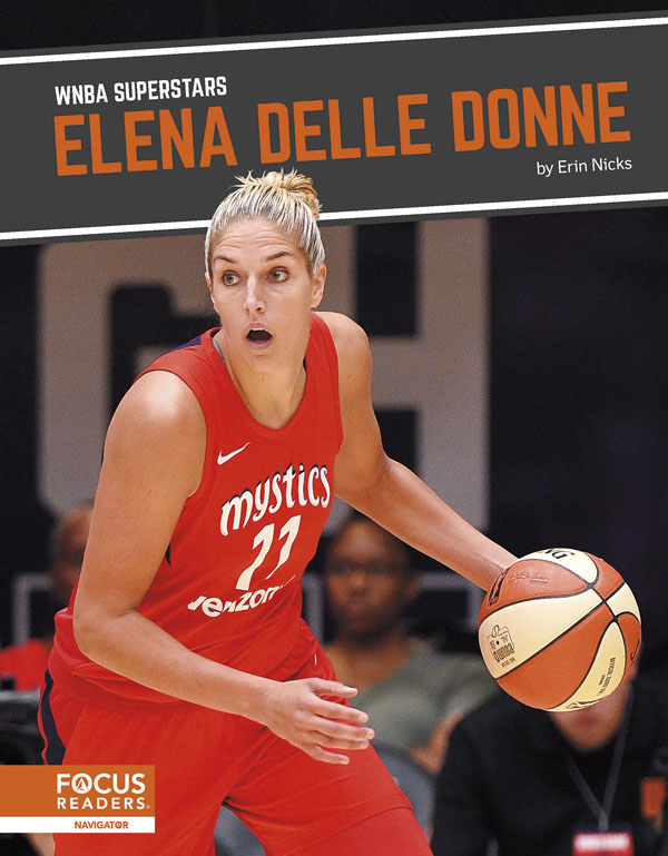 This exciting book introduces readers to the life and career of WNBA superstar Elena Delle Donne. The book also includes a table of contents, a Paving the Way special feature, an At a Glance section, informative sidebars, quiz questions, a glossary, additional resources, and an index. This Focus Readers series is at the Navigator level, aligned to reading levels of grades 3-5 and interest levels of grades 4-7. Preview this book.