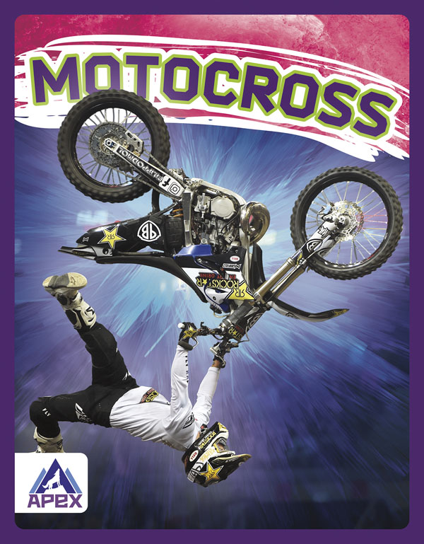 This exciting book introduces readers to motocross, including its history and growth, rules and events, and the equipment athletes need. Short paragraphs of easy-to-read text are paired with plenty of colorful photos to make reading engaging and accessible. The book also includes a table of contents, fun facts, sidebars, comprehension questions, a glossary, an index, and a list of resources for further reading. Apex books have low reading levels (grades 2-3) but are designed for older students, with interest levels of grades 3-7. Preview this book.