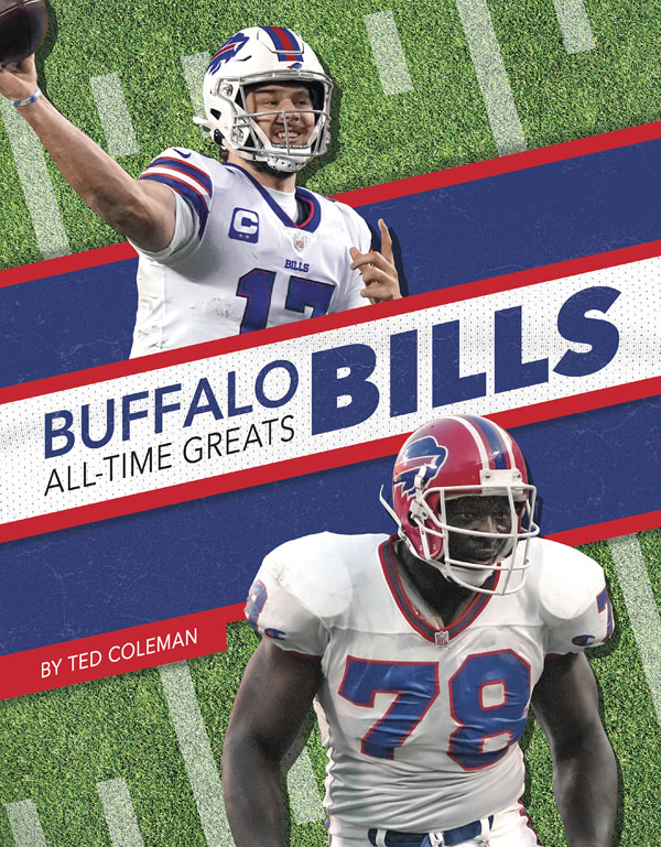 Get to know the greatest players in the history of the Buffalo Bills, from the legends of the past to today’s biggest superstars. This action-packed book also includes a timeline, team facts, additional resources links, a glossary, and an index. This Press Box Books title is aligned to a reading level of grade 3 and an interest level of grades 2-4. Preview this book.