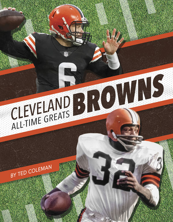 Get to know the greatest players in the history of the Cleveland Browns, from the legends of the past to today’s biggest superstars. This action-packed book also includes a timeline, team facts, additional resources links, a glossary, and an index. This Press Box Books title is aligned to a reading level of grade 3 and an interest level of grades 2-4. Preview this book.