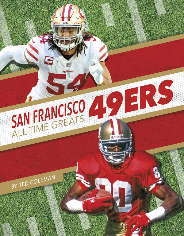 From the legends of the game to today’s superstars, get to know the players who have made the San Francisco 49ers one of the NFL's top teams through the years. This book includes a table of contents, a timeline, team facts, additional resources links, a glossary, and an index. This Press Box Books title is aligned to a reading level of grade 3 and an interest level of grades 2–4. Preview this book.