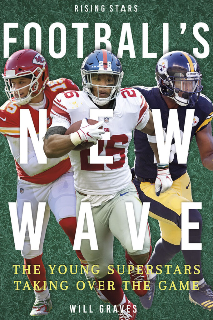From Patrick Mahomes in Kansas City to Saquon Barkley in New York, the hottest young football players are already tearing up the gridiron. With their amazing skill and unique playing styles, these stars are bringing new life to the sport and some of its most famous teams, and they’re only just getting started.
 
 Football’s New Wave gives readers a front-row seat to this transition from one generation to the next, with pages full of information about these players, where they came from, and what makes them stand out. Engaging text, fact boxes, and action photographs bring readers close to the action and will prepare you to cheer on the biggest sports stars for years to come. Preview this book.
