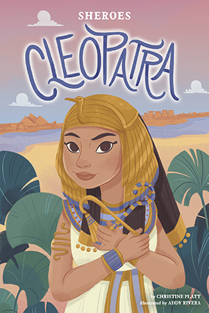 This title introduces readers to Cleopatra and how she became a shero and one of the most famous female rulers of all time. Aligned to Common Core Standards and correlated to state standards. Preview this book.