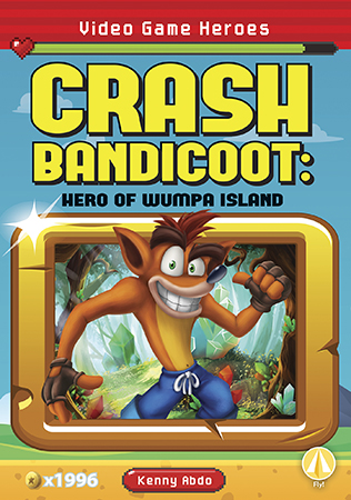 This title focuses on video game hero Crash Bandicoot! It breaks down the origin of his character, explores the Crash Bandicoot franchise, and his legacy. This hi-lo title is complete with thrilling and colorful photographs, simple text, glossary, and an index. Aligned to Common Core Standards and correlated to state standards. Preview this book.