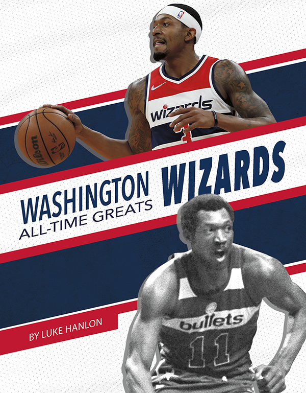 Get to know the greatest players in the history of the Washington Wizards, from the legends of the past to today’s biggest superstars. This action-packed book also includes a timeline, team facts, additional resources links, a glossary, and an index. This Press Box Books title is aligned to a reading level of grade 3 and an interest level of grades 2-4. Preview this book.