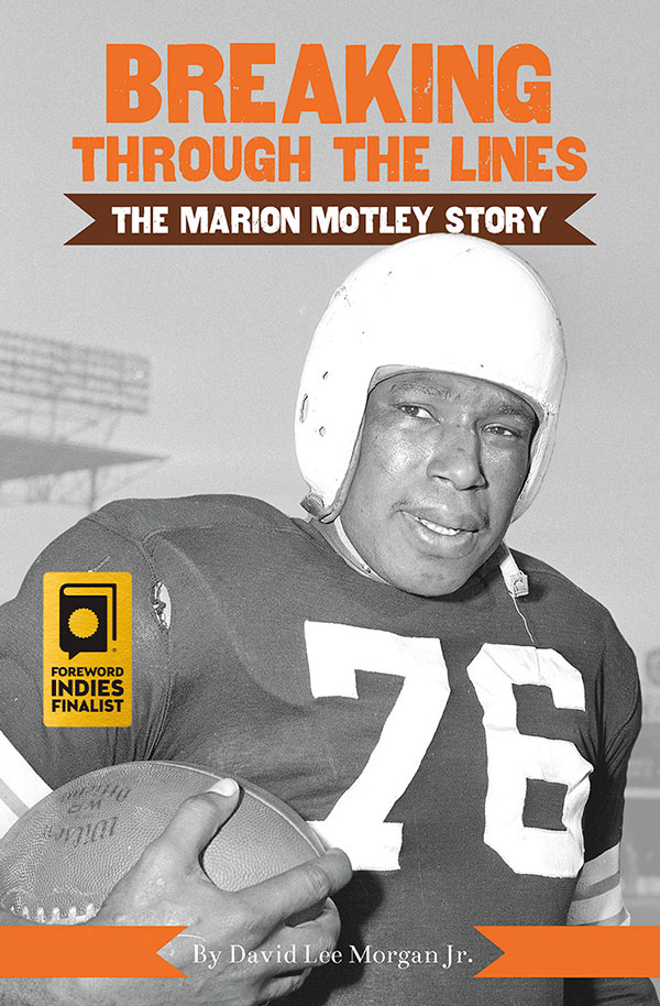 Breaking Through The Lines: The Marion Motley Story