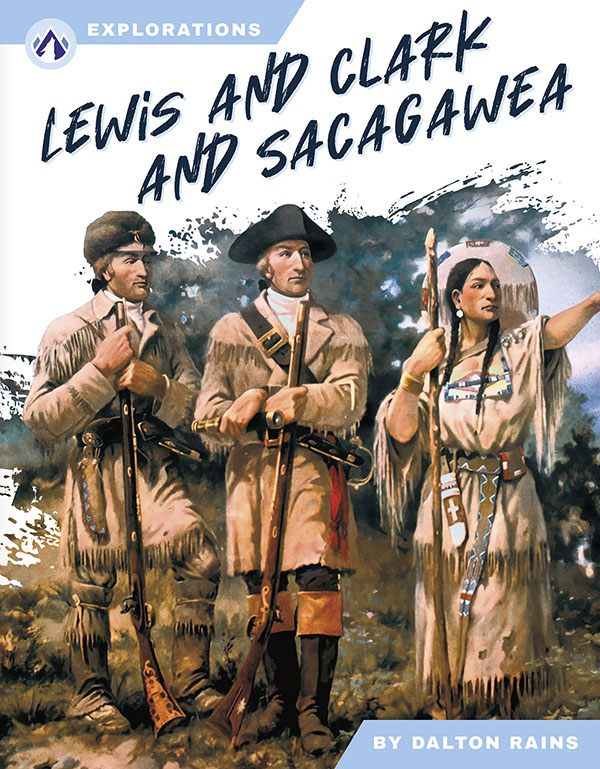 Lewis And Clark And Sacagawea