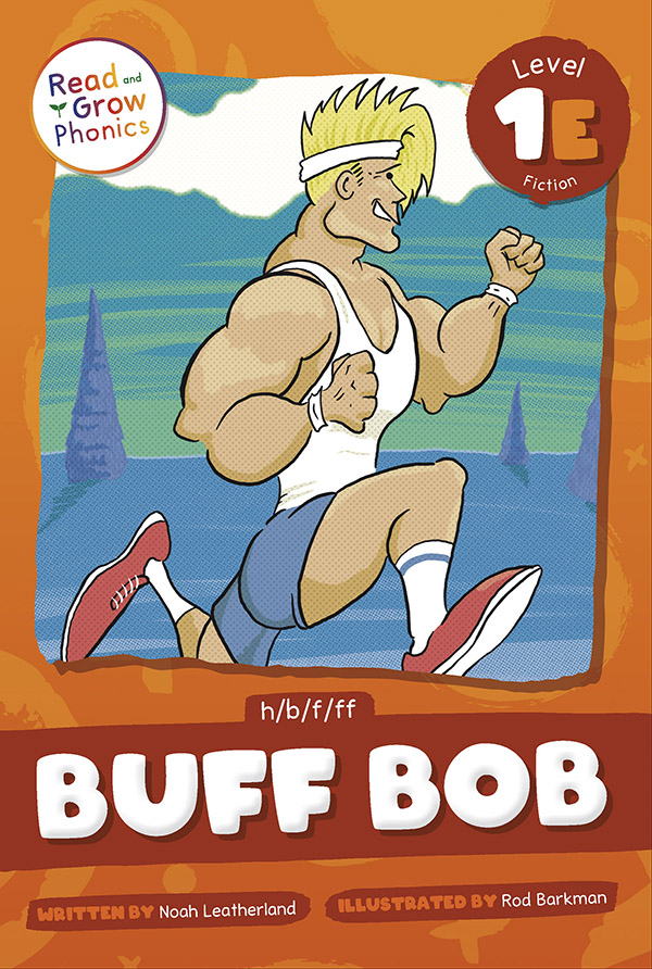 Buff Bob: Level 1E (h/b/f/ff)