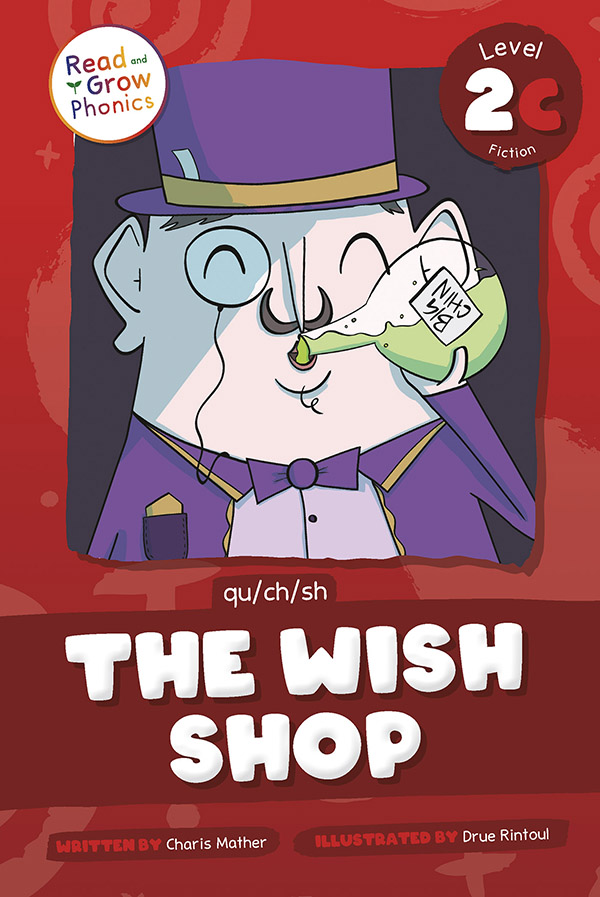 The Wish Shop: Level 2C (qu/ch/sh)