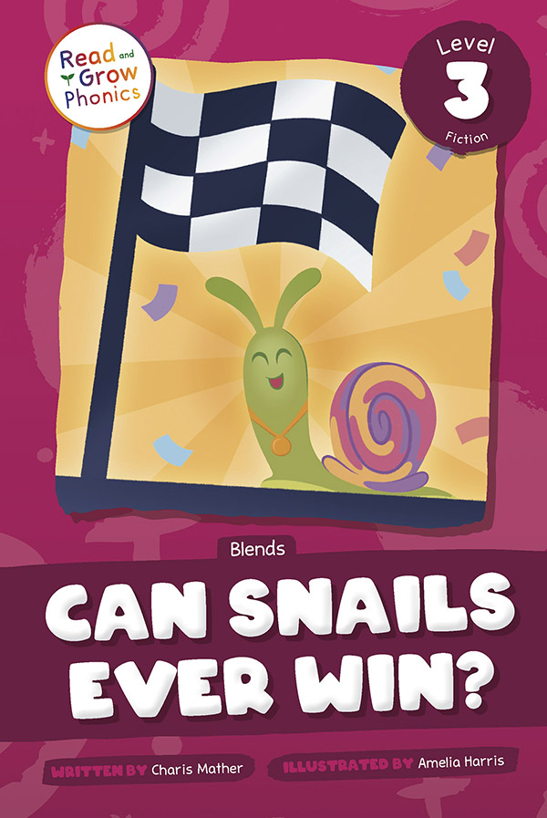 Can Snails Ever Win?: Level 3 (Blends)