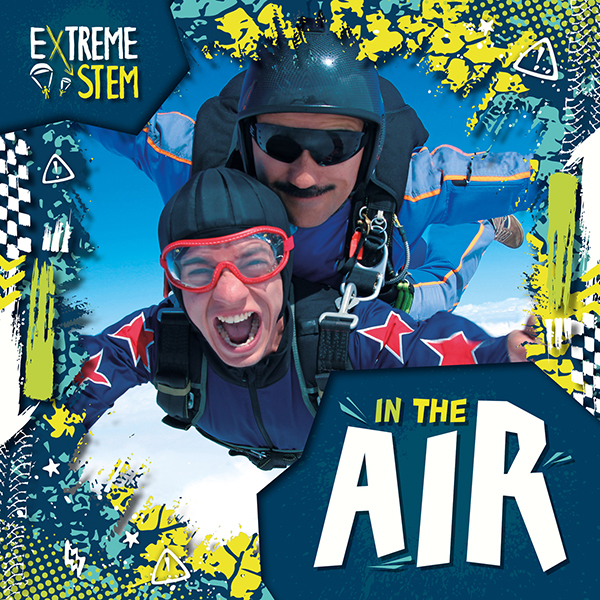 Extreme STEM in the Air