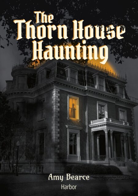 The Thorn House Haunting