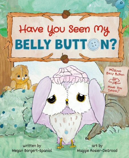 Have You Seen My Belly Button?