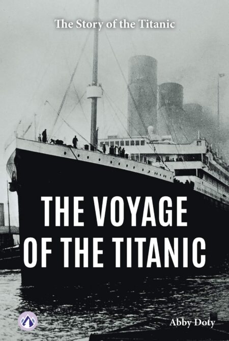 The Voyage of the Titanic